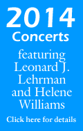 Leonard J. Lehrman and Helene Williams 2014 Concerts